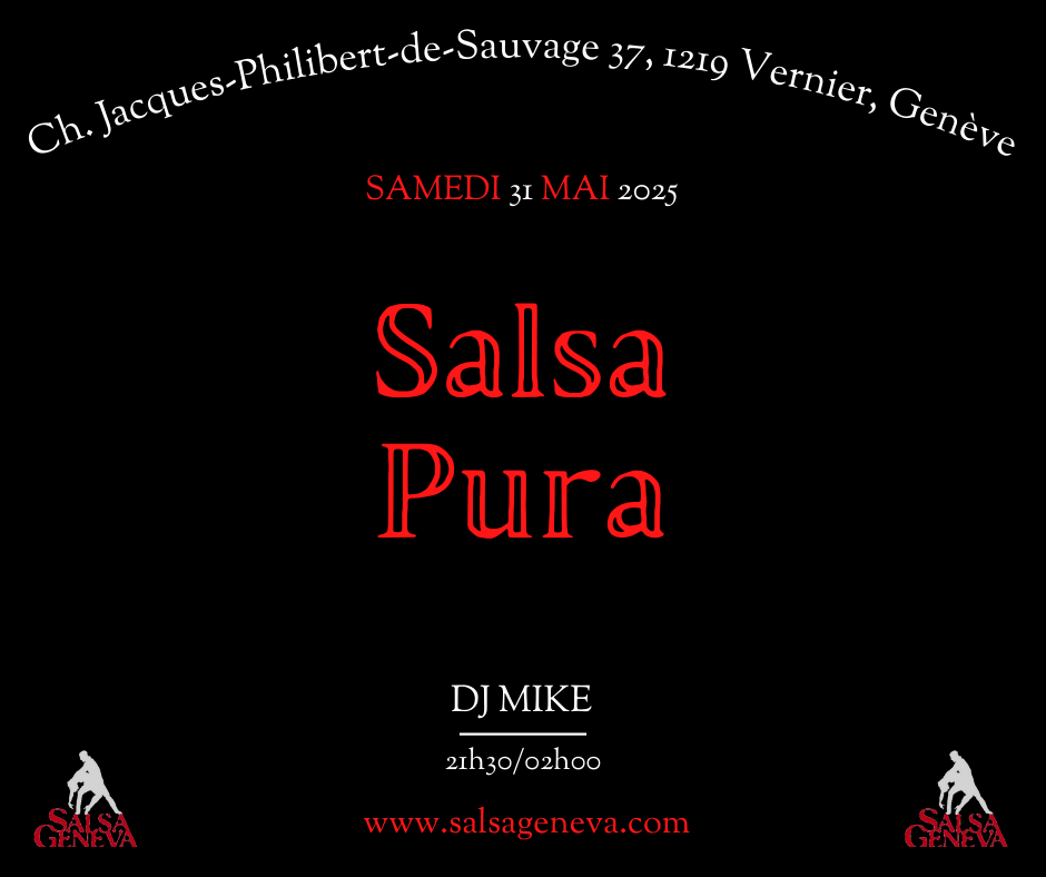 Salsa Pura DJ MIKE 31 Mai 2025